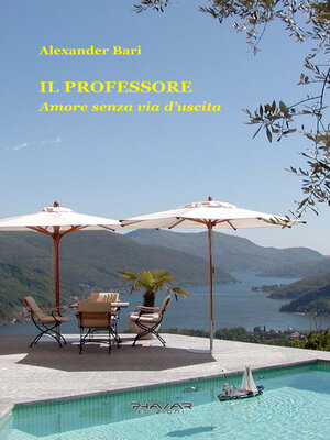 cover image of Il Professore. Amore senza via d'uscita